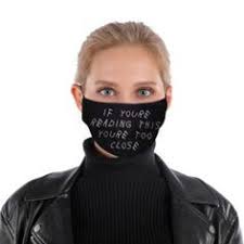 If You Can Read This You Re Too Close Face Mask Drake If You Re Reading This You Re Too Close Face Mask With Filter In 2020 Face Mask Face Mask