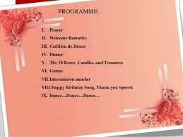 It is part of a custom and it has been practised for. 18th Birthday Program Sample