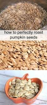 How To Perfectly Roast Pumpkin Seeds Via Created By Diane This Is A Great Guide For Making The Per Pumpkin Seed Recipes Roast Pumpkin Roasted Pumpkin Seeds