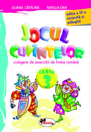 Arte vizuale si activitati practice clasa 3. Jocul Cuvintelor Culegere Limba Romana Clasa A Iii A