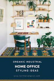 Organic Industrial Home Office Decor Ideas For The Liang Run Zen Home Office Home Office Decor Industrial Home Offices