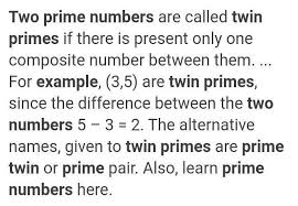 Prime numbers are divisible only by the number 1 or itself. Define Twin Primes And Co Prime Numbers With Four Examples Brainly In