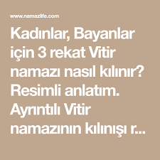 Check spelling or type a new query. Kadinlar Bayanlar Icin 3 Rekat Vitir Namazi Nasil Kilinir Resimli Anlatim Ayrintili Vitir Namazinin Kilinisi Resimli Olarak Kac Rekat Dualar Kadin Resimler