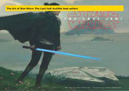 The thrawn trilogy, book 2. The Art Of Star Wars The Last Jedi Audible Best Sellers