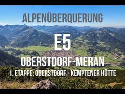 E5 Oberstdorf Meran Bozen Alpenuberquerung Zu Fuss Transalp Alpencross Weitwanderweg Uber Die Alpen Europaischer Fernwa Oberstdorf Meran Alpenuberquerung