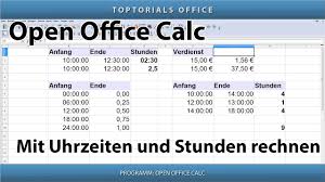 Wir zeigen ihnen wie das funktioniert. Mit Uhrzeiten Und Stunden Rechnen Openoffice Calc Youtube