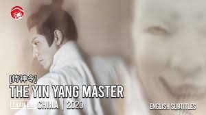 Ini film file kualitas bagus yang butuh spek gadget yang besar juga buat play. Trailer The Yin Yang Master ä¾ç¥žä»¤ China 2021 English Subtitles Xun Zhou Fantasy Youtube