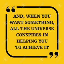 Motivational Quote And When You Want Something All The Universe Conspires In Helping You To Achieve It On Yellow Background Royalty Free Cliparts Vectors And Stock Illustration Image 67725626