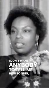 “I don’t want anybody to tell me how to sing…”