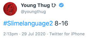 Take it to trial feat. Young Thug Announces Slime Language 2 Release Date Rap Up