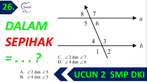 Pasangan Sudut Dalam Sepihak Ucun 2 Matematika Smp 2019 Mgmp Dki Prediksi Unbk Samasaya Belajar Youtube