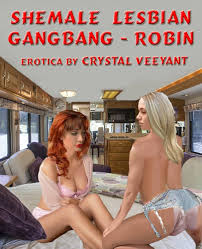 Shemale Lesbian Gangbang - Robin - Kindle edition by Veeyant, Crystal.  Literature & Fiction Kindle eBooks @ Amazon.com.