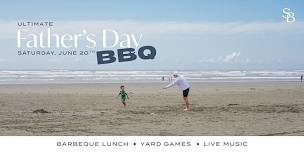 Ultimate Father's Day BBQ
