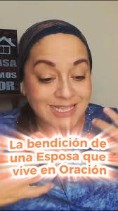 La BENDICIÓN de una ESPOSA que vive en ORACIÓN