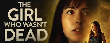 Movie Review :: Lifetime's The Girl Who Wasn't Dead