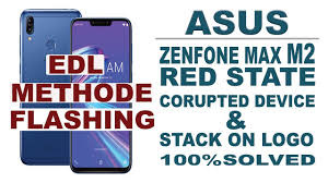 Asus Zenfone Max M2 Corrupted Device Hang On Logo Auto Restart Fastboot Only Solve With Edl Methode Youtube