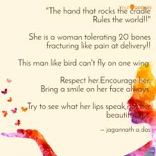 The hand that rocks the cradle is the hand that rules the world is a poem by william ross wallace that praises motherhood as the preeminent force for change in the world. The Hand That Rocks The Quotes Writings By Jagannath A Das Yourquote