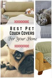 Best Pet Sofa Covers Protect Your Couch From Dog Hair With These Top Picks Pet Couch Cover Dog Couch Cover Pet Sofa Cover
