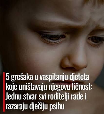 Domaći - ⬇⬇ LINK U KOMENTARU ISPOD ⬇⬇ 5 grešaka u vaspitanju djeteta koje  uništavaju njegovu ličnost: Jednu stvar svi roditelji rade i razaraju  dječiju psihu | Facebook
