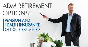 Check spelling or type a new query. Adm Retirement Options Pension And Health Insurance Options Explained