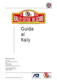 (in forma contratta bnl s.p.a.) piazza dello statuto, 36015 schio. Guida Al Rally 1670 Kb Scuderia Citta Di Schio