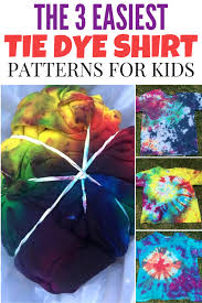 Maybe you would like to learn more about one of these? How To Tie Dye Shirts With Kids The 3 Easiest Tie Dye Patterns