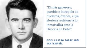 Abel Santamaría: Un hombre inmortal