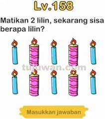 Kunci jawaban brain out level 118 : Brain Out Matikan 2 Lilin Sekarang Sisa Berapa Lilin Ini Jawaban Brain Out Pada Peringkat 158 Tujuwan Com