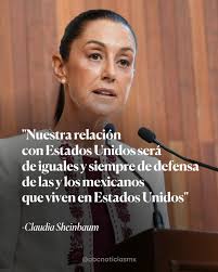 🔴La presidenta Claudia Sheinbaum aseguró que la relación con Estados  Unidos será “de iguales” y, además, refrendó su confianza de que su  administración logrará acuerdos en distintos temas con el gobierno de
