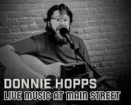 DONNIE HOPPS LIVE - 7.18.26 — Main Street Grill & Tavern