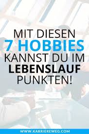 Mit Diesen 7 Hobbies Kannst Du Im Lebenslauf Punkten Bist Du Bereit Fur Deine Traumstelle In 2020 Lebenslauf Bewerbungsgesprach Karrieretipps