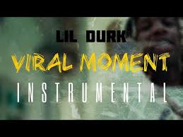 Hiphoprnblyrics@hotmail.comturn on notifications (🔔) when you subscribe to see. Download Lil Durk Viral Moment Instrumental Naijagreen Com
