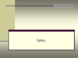 Optics Physics 4510: Lenses 2 M. Goldman, D. Newman, M. Litos