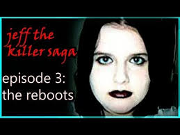 Exploring the Jeff The Killer canon (Episode 3) "the reboots"
