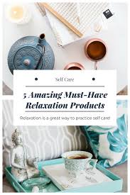 When you begin your search to guided relaxation be sure you can also visit your local library, which i am sure the establishment will have books that peek your interest. 5 Amazing Must Have Relaxation Products Sweet Hydrangeas Self Care Self Care Routine Relax