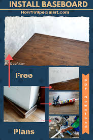 Dropping glue on your hardwood floor or getting a drop of superglue on your antique wood chair might spell disaster. How To Install Baseboard With Glue Howtospecialist How To Build Step By Step Diy Plans