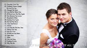 For more amazing wedding song ideas check out this ultimate guide to wedding music). Best English Love Song Ever Top 30 Romantic Love Songs Playlist Love Songs Of All Time 1 Video Dailymotion