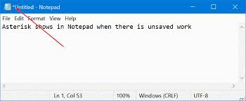 This works for all windows 10 versions. Asterisk In Notepad Title Bar In Windows 10