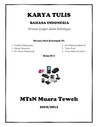 Pada dasarnya, karya tulis ilmiah berisi data, fakta dan solusi mengenai masalah yang sedang contoh 4. Karya Tulis Peranan Gadget Dalam Kehidupan