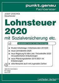 Im laufe des jahres 2021, gibt es 365 tage, 255 arbeitstage, 11 feiertage, 104 wochenendtage. Lohnsteuer 2020 9783543032004 Amazon Com Books