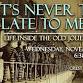 It's Never Too Late to Mend: Life Inside the Old event image