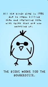 The Birds Work For The Bourgeoisie Meme Drawing