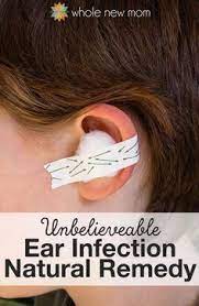 Natural Earache Relief For Kids And Adults Natural Ear Infection Remedy Ear Infection Home Remedies Ear Infection Remedy