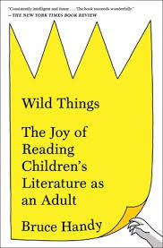 Wild Things Book By Bruce Handy Official Publisher Page