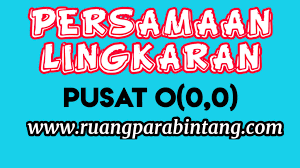 145 sbmptn 82 materi matematika 55 sma plus yasop 52. Materi Soal Dan Pembahasan Terlengkap Tentang Persamaan Lingkaran Pusat O 0 0 Ruang Para Bintang Berbagi Informasi Tentang Ptn Dan Pembahasan Soal Soal