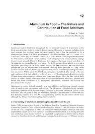 There is plenty of controversy about alzheimer's and aluminum, but one this is for sure: Pdf Aluminum In Food The Nature And Contribution Of Food Additives