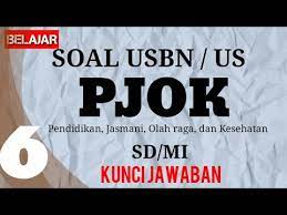 Latihan soal ujian sekolah ipa sd mi sesuai kisi kisi usbn k13. Belajar Soal Usbn Pjok Kelas 6 Sd Dan Kunci Jawaban Us Ujian Sekolah Penjaskes Olahraga Youtube