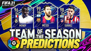 It's been an up and down la liga season so far! Fifa 21 Laliga Tots Predictions La Liga Team Of The Season W Mendy Suarez 99 Messi Fut 21 Youtube