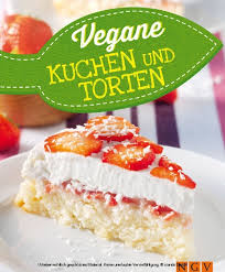 Vegane Kuchen Torten Ebook Aldi Life