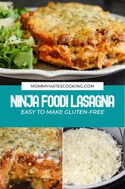 Gluten Free Pressure Cooker Lasagna Ninja Foodi Recipe Easy Lasagna Gluten Free Lasagna Recipe Lasagna